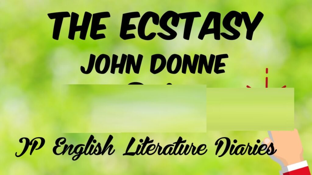 The Ecstasy John Donne