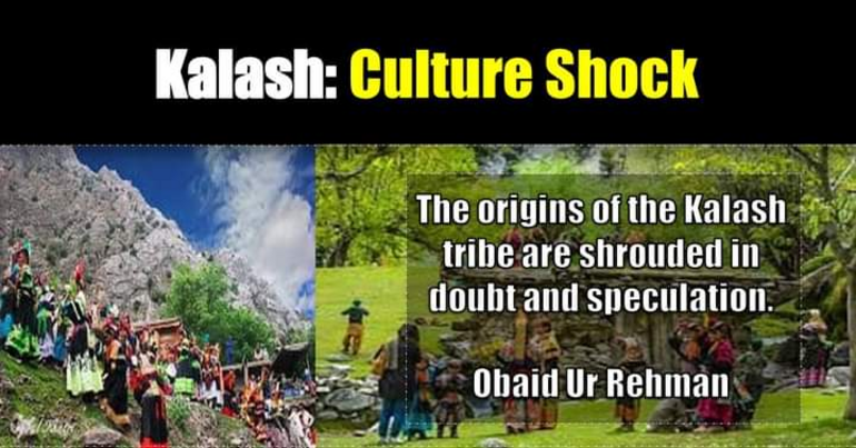 Kalash Culture Shock