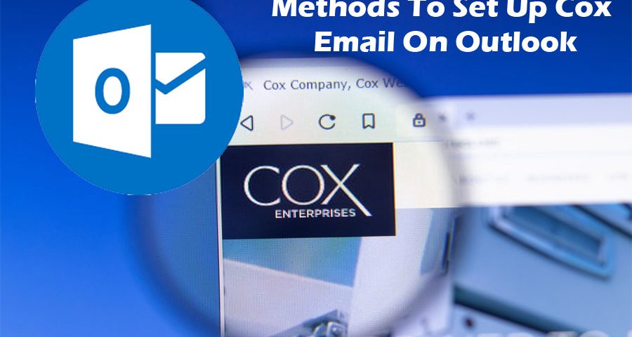 Methods To Set Up Cox Email On Outlook