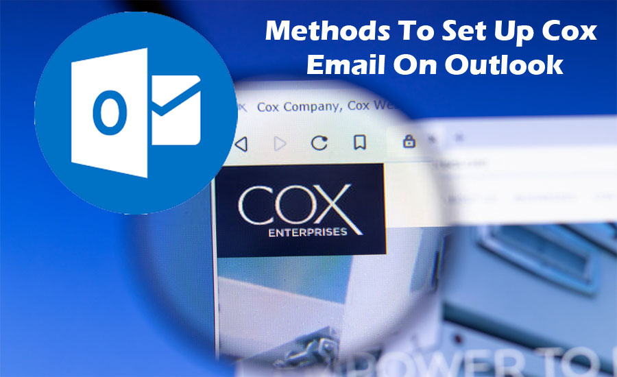 Methods To Set Up Cox Email On Outlook