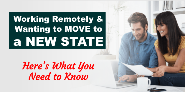 Working Remotely and Wanting to Move to a New State