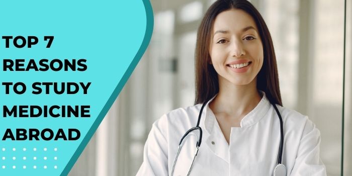 Top 7 reasons to study medicine abroad