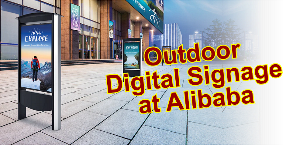 Outdoor Digital Signage at Alibaba