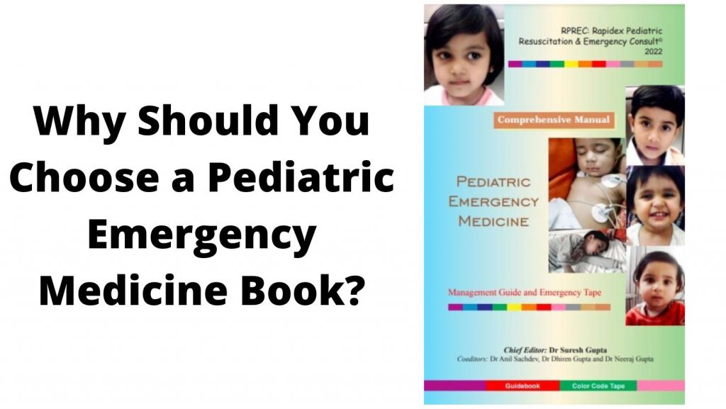 Why Should You Choose a Pediatric Emergency Medicine Book?