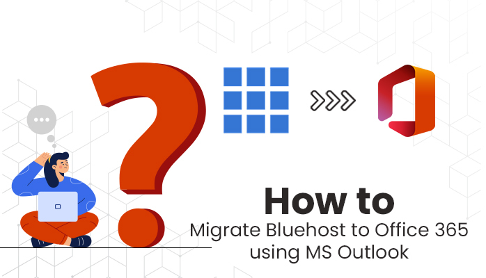 migrate Bluehost email to Office 365