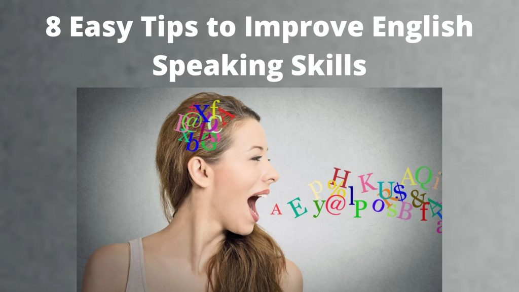 8 Easy Tips to Improve English Speaking Skills