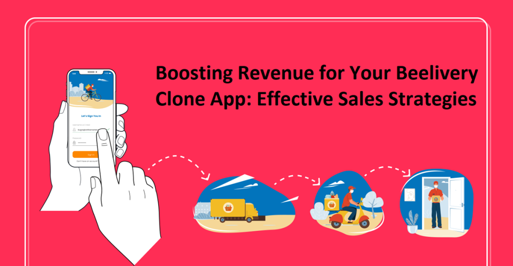 Boosting Revenue Beelievery Clone App